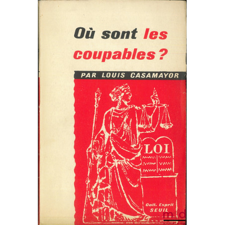 OÙ SONT LES COUPABLES ?