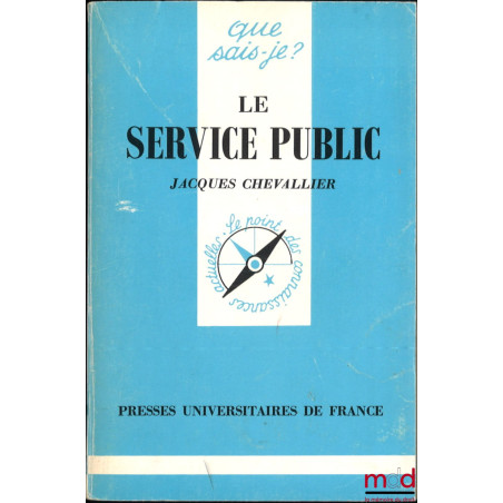 LE SERVICE PUBLIC coll. Que sais-je ?