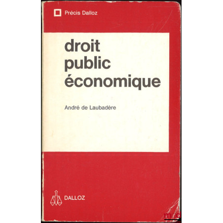 DROIT PUBLIC ÉCONOMIQUE, coll. Précis Dalloz