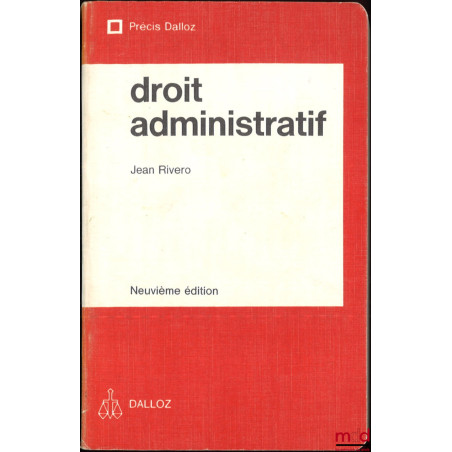 DROIT ADMINISTRATIF, 9e éd., coll. Précis Dalloz