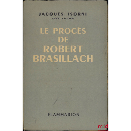 LE PROCÈS DE ROBERT BRASILLACH (19 janvier 1945)