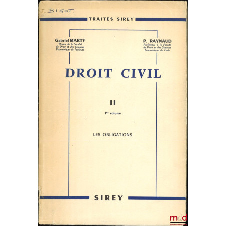 DROIT CIVIL, t. II-1 : Les obligations (1962), t. II-2 : Les biens (1965), [mq. t. I et III]