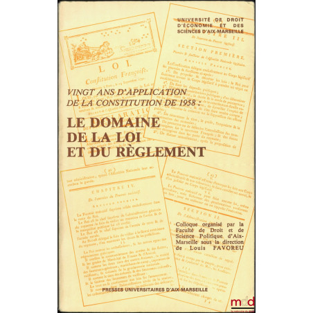 VINGT ANS D’APPLICATION DE LA CONSTITUTION DE 1958 : LE DOMAINE DE LA LOI ET DU RÈGLEMENT, L’application des articles 34 et 3...