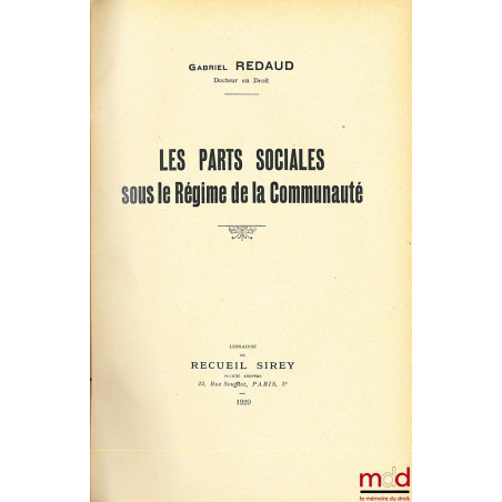 LES PARTS SOCIALES SOUS LE RÉGIME DE LA COMMUNAUTÉ