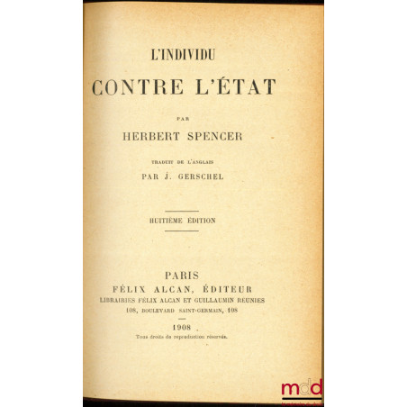 L’INDIVIDU CONTRE L’ÉTAT, traduit de l’anglais par J. Gerschel, 8e éd.