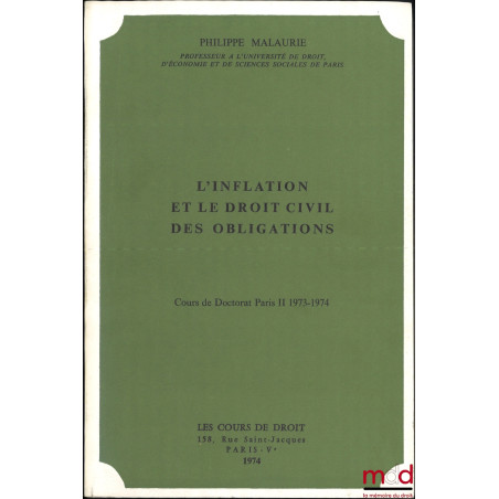 L’INFLATION ET LE DROIT CIVIL DES OBLIGATIONS, cours de doctorat Paris II 1973-1974