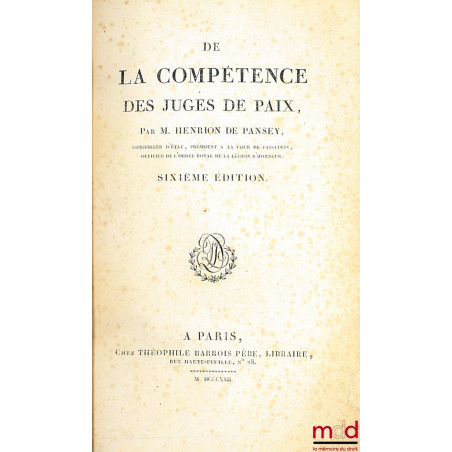 DE LA COMPÉTENCE DES JUGES DE PAIX, 6e éd.