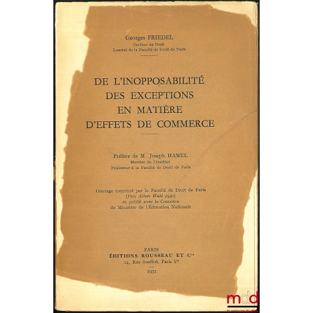 DE L’INOPPOSABILITÉ DES EXCEPTIONS EN MATIÈRE D’EFFETS DE COMMERCE