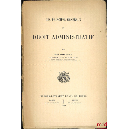 LES PRINCIPES GÉNÉRAUX DU DROIT ADMINISTRATIF