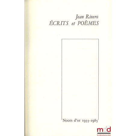 ÉCRITS ET POÈMES, Noces d’or 1935-1985