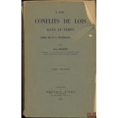 LES CONFLITS DE LOIS DANS LE TEMPS (Théorie dite de la non-rétroactivité des lois)