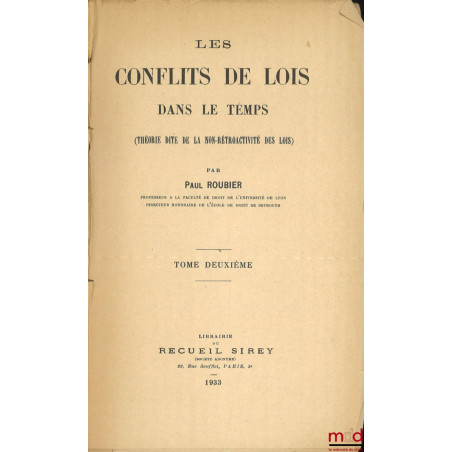 LES CONFLITS DE LOIS DANS LE TEMPS (Théorie dite de la non-rétroactivité des lois)