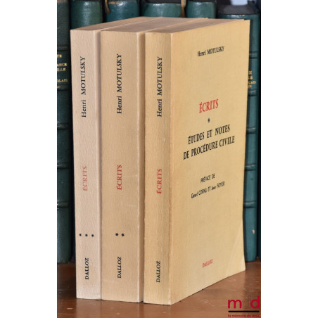 ÉCRITS :t. I : Études et notes de procédure civile, Préface de Gérard Cornu et Jean Foyer ;t. II : Études et notes sur l’ar...