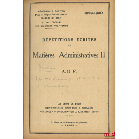 LA VIE ÉCONOMIQUE ET LE RÔLE DE L’ADMINISTRATION, Répétitions écrites de Matières Administratives II - A.D.F., 1929-1930