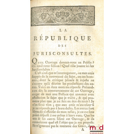 LA RÉPUBLIQUE DES JURISCONSULTES, Ouvrage de M. Gennaro célébre Avocat Napolitain. Traduit par M. L’Abbé Dinouart