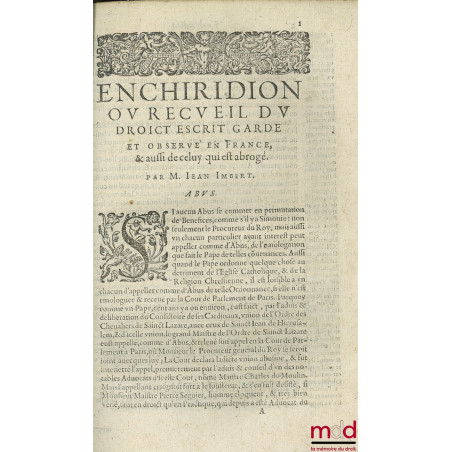 LA PRACTIQUE JUDICIAIRE, TANT CIVILE QUE CRIMINELLE, receuë & observée par tout me Royaume de France. Composée par M. J. I., ...