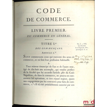 CODE DE COMMERCE, ÉDITION ORIGINALE ET SEULE OFFICIELLE  LOI qui fixe  l’époque à laquelle le Code de commerce sera exécutoi...