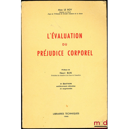 L’ÉVALUATION DU PRÉJUDICE CORPOREL, 4e éd. entièrement refondue et augmentée