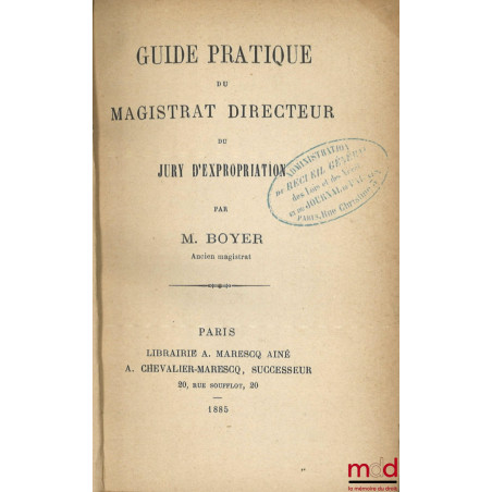 GUIDE PRATIQUE DU MAGISTRAT DIRECTEUR DU JURY D’EXPROPRIATION