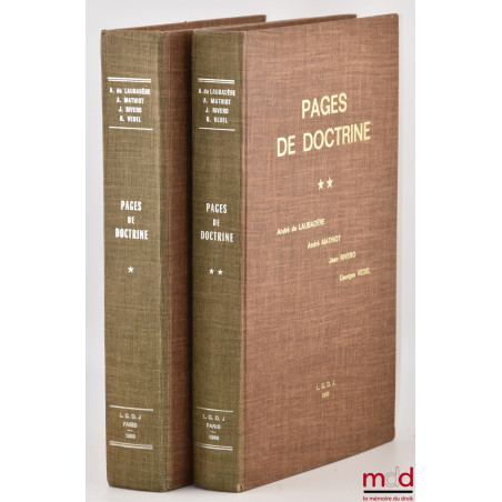 PAGES DE DOCTRINE. On y joint l’Allocution prononcée par le Prof. Jacques Robert, Président de l’Université de Paris II lors ...