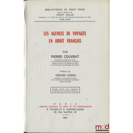 LES AGENCES DE VOYAGES EN DROIT FRANÇAIS, Préface de Gérard Cornu, Bibl. de droit privé, t. LXXIV