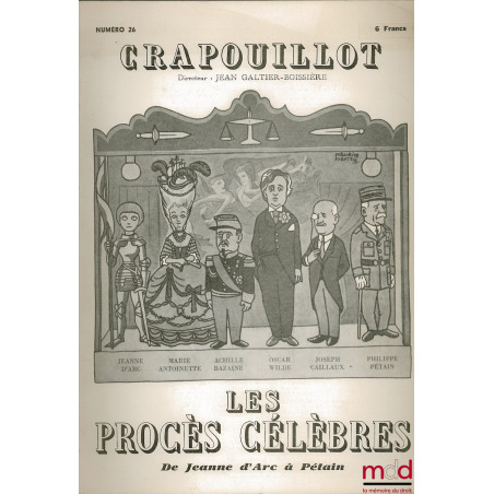LE CRAPOUILLOT, n° 26, Octobre 1955 : LES PROCÈS CÉLÈBRES DE JEANNE D’ARC À PÉTAIN
