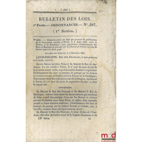 ENSEMBLE DE 16 BULLETINS DES LOIS :Bulletin des lois n° 313, Ordonnance du roi sur la Prime des Sucres, 8 juillet 1834, [16 ...