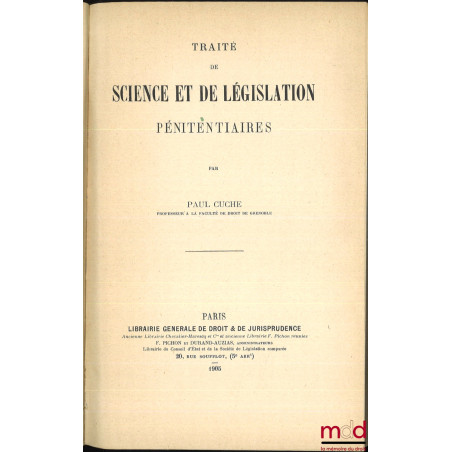 TRAITÉ DE SCIENCE ET DE LÉGISLATION PÉNITENTIAIRES