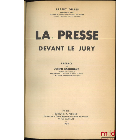 LA PRESSE DEVANT LE JURY, Préface de Joseph-Barthélemy