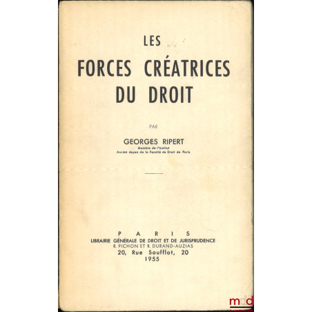 LES FORCES CRÉATRICES DU DROIT