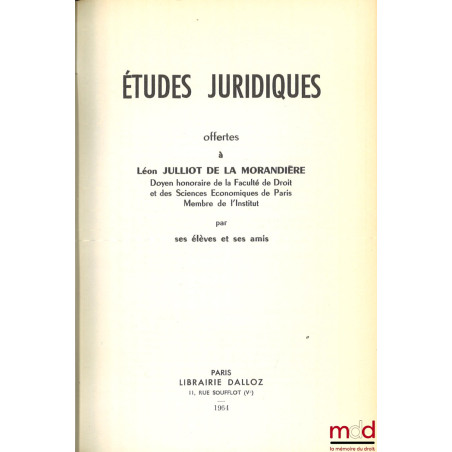 ÉTUDES JURIDIQUES OFFERTES À JULLIOT DE LA MORANDIÈRE, Préface de Georges Vedel