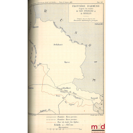 NÉGOCIATIONS RELATIVES AU TRAITÉ DE BERLIN ET AUX ARRANGEMENTS QUI ONT SUIVI 1875-1886, Avec six croquis topographiques et le...