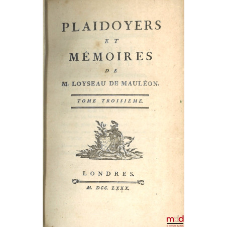 PLAIDOYERS ET MÉMOIRES DE M. LOYSEAU DE MAULEON