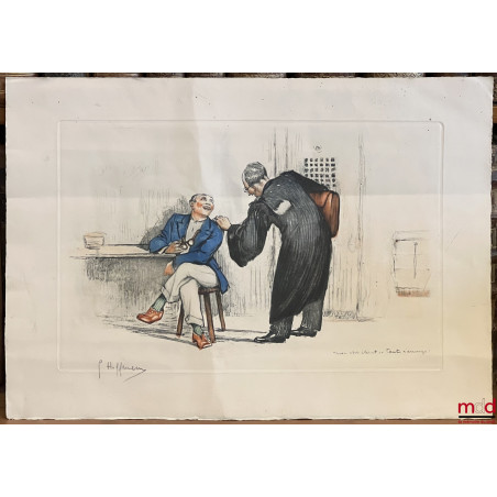 LITHOGRAPHIE COULEUR représentant un avocat concluant sa discussion avec un riche client dans une geôle et prononçant ces mot...