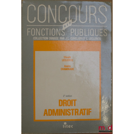 DROIT ADMINISTRATIF, 2ème éd., coll. Concours des fonctions publiques