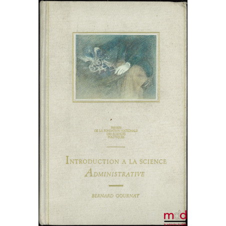 INTRODUCTION À LA SCIENCE ADMINISTRATIVE, 3e éd. mise à jour et augmentée d?une postface par M.I. PISKOTINE, professeur de sc...