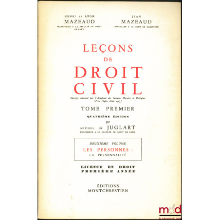 LEÇONS DE DROIT CIVIL :t. I-1er vol. : Introduction à l?étude du droit (4e éd. par M. Juglart, 1967) ; t. I-2e vol : I. Les...