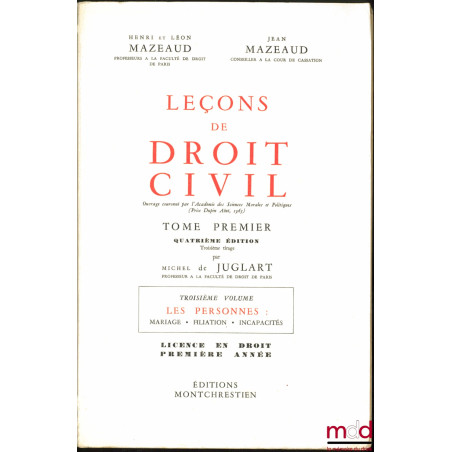 LEÇONS DE DROIT CIVIL :t. I-1er vol. : Introduction à l?étude du droit (4e éd. par M. Juglart, 1967) ; t. I-2e vol : I. Les...