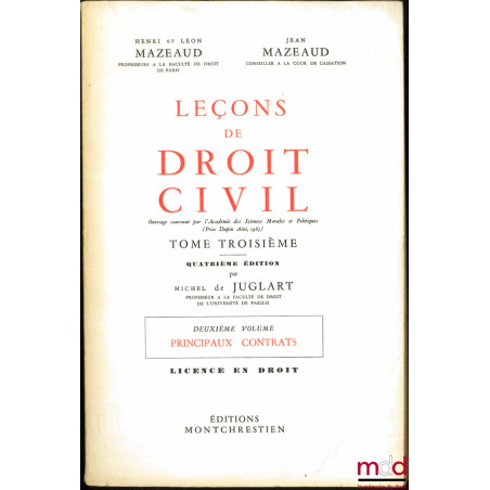 LEÇONS DE DROIT CIVIL :t. I-1er vol. : Introduction à l?étude du droit (4e éd. par M. Juglart, 1967) ; t. I-2e vol : I. Les...