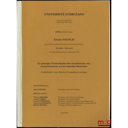 LE PRINCIPE D?ASSIMILATION DES INVESTISSEURS AUX CONSOMMATEURS SUR LES MARCHÉS FINANCIERS. Contribution à une théorie de l?as...