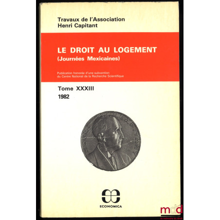 LE DROIT AU LOGEMENT, Journées mexicaines 1982, t. XXXIII