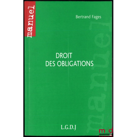 DROIT DES OBLIGATIONS, coll. Manuel