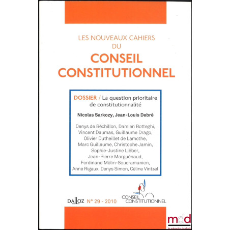 LES [NOUVEAUX] CAHIERS DU CONSEIL CONSTITUTIONNEL, du n° 1 (1996 - Tête de collection) au n° 59 (avril 2018) [mq. 4 fasc.]