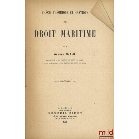 PRÉCIS THÉORIQUE ET PRATIQUE DE DROIT MARITIME