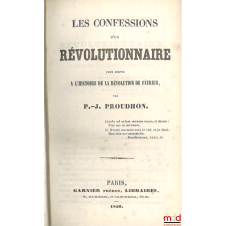 LES CONFESSIONS D’UN RÉVOLUTIONNAIRE POUR SERVIR À L’HISTOIRE DE LA RÉVOLUTION DE FÉVRIER