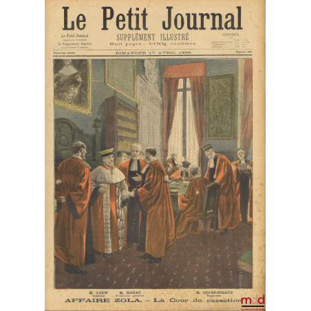 AFFAIRE ZOLA. ? LA COUR DE CASSATION, M. Loew (Président), M. Manau (Procureur général) et M. Chambareaud (Rapporteur), Le Pe...