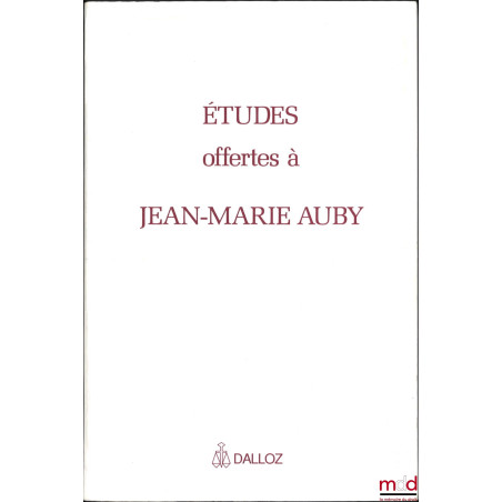 ÉTUDES OFFERTES À JEAN-MARIE AUBY, Préface de Dmitri Georges Lavroff et Jean du Bois de Gaudusson