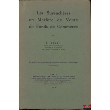 LES SURENCHÈRES EN MATIÈRE DE VENTE DE FONDS DE COMMERCE, Extrait de la Revue des Fonds de Commerce et des Baux Commerciaux