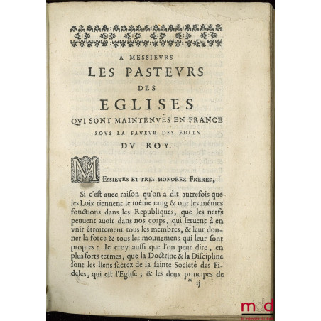 LA DISCIPLINE DES ÉGLISES RÉFORMÉES DE FRANCE ou L?ORDRE PAR LEQUEL ELLES SONT CONDUITES & GOUVERNÉES. Nouvelle et dernière é...