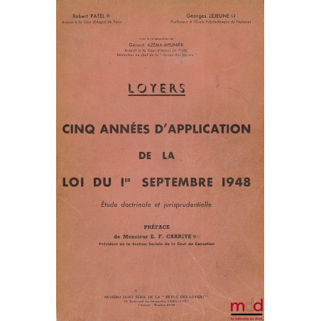 LOYERS CINQ ANNÉES D?APPLICATION DE LA LOI DU 1ER SEPTEMBRE 1948, Étude doctrinale et jurisprudentielle, Préface de Edgar-Fél...